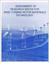 Assessment of Research Needs for Wind Turbine Rotor Materials Technology