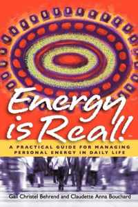 Energy is Real! -- A Practical Guide for Managing Personal Energy in Daily Life