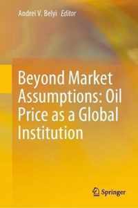 Beyond Market Assumptions: Oil Price as a Global Institution