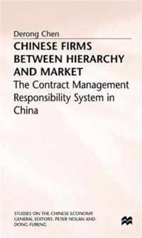 Chinese Firms Between Hierarchy and Market