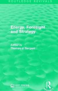 Energy, Foresight and Strategy