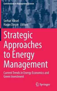 Strategic Approaches to Energy Management