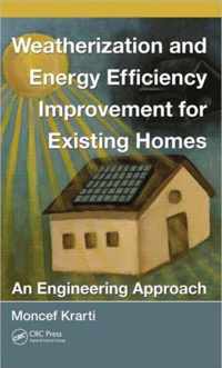 Weatherization and Energy Efficiency Improvement for Existing Homes