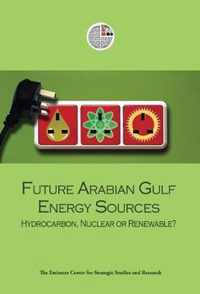 Future Arabian Gulf Energy Sources