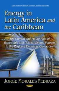 Energy in Latin America & the Caribbean