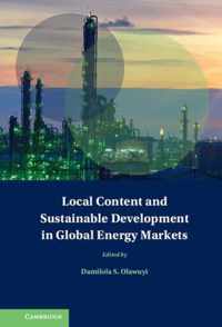 Local Content and Sustainable Development in Global Energy Markets