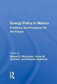 Energy Policy in Mexico