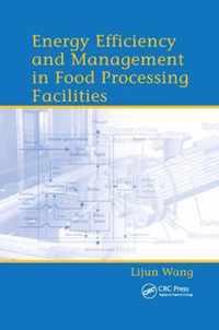 Energy Efficiency and Management in Food Processing Facilities