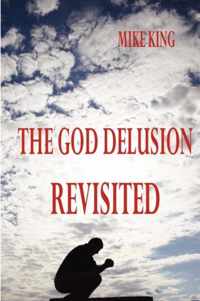 The God Delusion Revisited