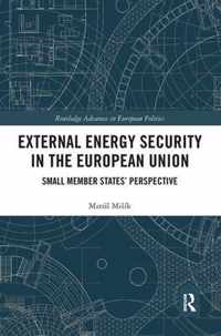 External Energy Security in the European Union