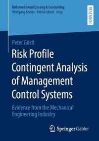 Risk Profile Contingent Analysis of Management Control Systems