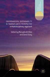 Environmental Sustainability in Transatlantic Perspective