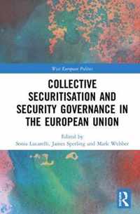 Collective Securitisation and Security Governance in the European Union