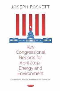 Key Congressional Reports for April 2019 -- Energy and Environment