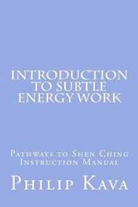 Introduction to Subtle Energy Work