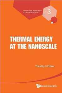 Thermal Energy At The Nanoscale