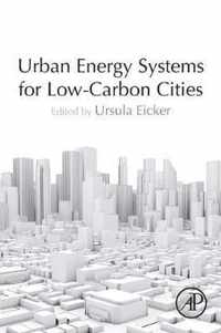 Urban Energy Systems for Low-Carbon Cities