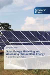 Solar Energy Modelling and Assessing Photovoltaic Energy