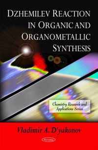 Dzhemilev Reaction in Organic & Organometallic Synthesis