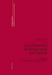 La construction du temps social par l'enfant