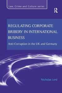 Regulating Corporate Bribery in International Business