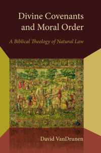 Divine Covenants and Moral Order