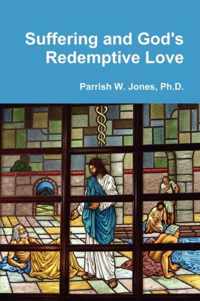 Suffering and God's Redemptive Love