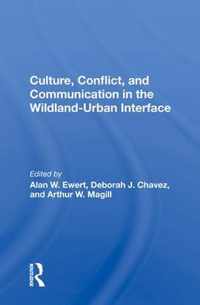 Culture, Conflict, and Communication in the Wildland-Urban Interface