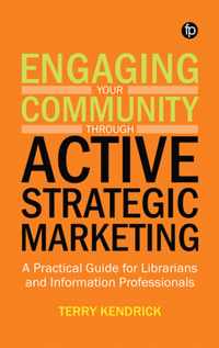 Engaging Your Community Through Active Strategic Marketing