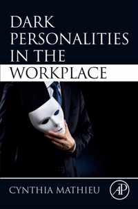 Dark Personalities in the Workplace