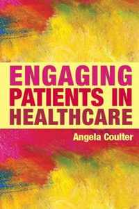 Engaging Patients in Healthcare