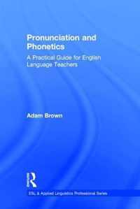 Pronunciation and Phonetics