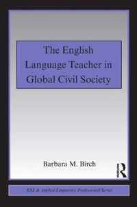 The English Language Teacher in Global Civil Society