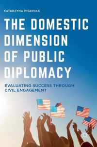 The Domestic Dimension of Public Diplomacy