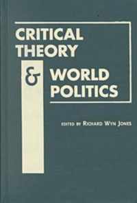 Critical Theory and World Politics