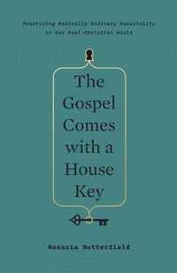 The Gospel Comes with a House Key