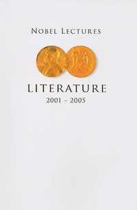 Nobel Lectures In Literature (2001-2005)