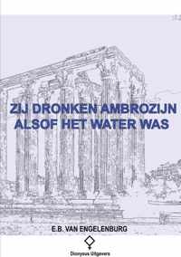 Zij dronken ambrozijn alsof het water was