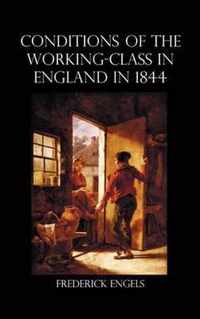 The Condition of the Working-Class in England in 1844