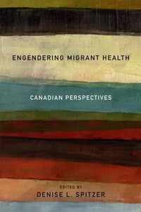 Engendering Migrant Health