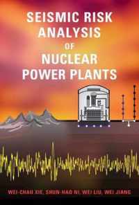 Seismic Risk Analysis of Nuclear Power Plants