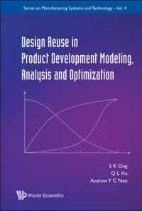 Design Reuse In Product Development Modeling, Analysis And Optimization