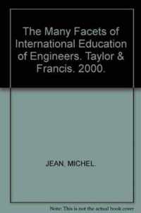 The Many Facets of International Education of Engineers