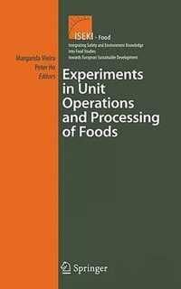 Experiments in Unit Operations and Processing of Foods