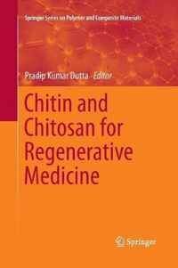 Chitin and Chitosan for Regenerative Medicine