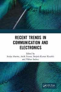 Recent Trends in Communication and Electronics