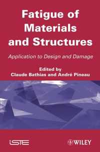 Fatigue of Materials and Structures