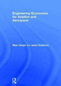 Engineering Economics for Aviation and Aerospace