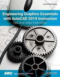 Engineering Graphics Essentials with AutoCAD 2019 Instruction