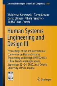 Human Systems Engineering and Design III: Proceedings of the 3rd International Conference on Human Systems Engineering and Design (IHSED2020)